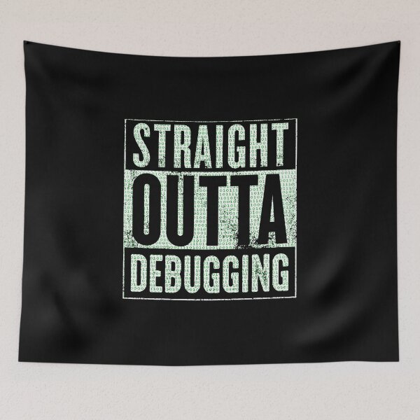 Item preview, Straight Outta Debugging designed and sold by KoolMoDee.