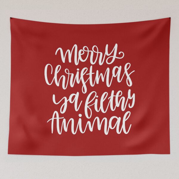Item preview, Merry Christmas Ya Filthy Animal designed and sold by Jessica Cushen.