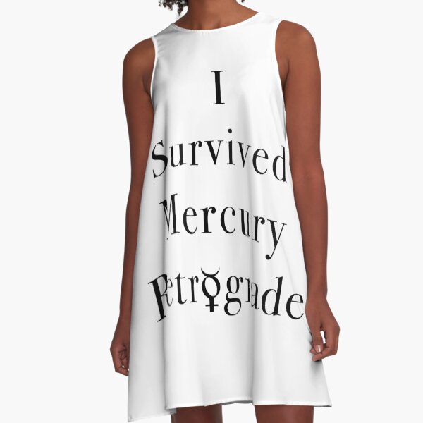 I Survived Mercury Retrograde A-Line Dress