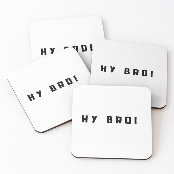 Item preview, Hy Bro! designed and sold by TextyQuotes.