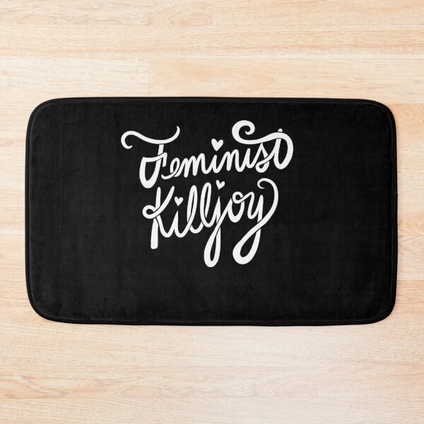 Item preview, Feminist Killjoy designed and sold by FrictionMaxxing.