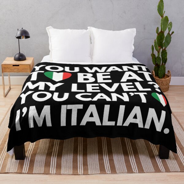 Item preview, You Want to Be at My Level You Cant I am Italian designed and sold by HelloFromAja.