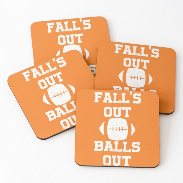 Item preview, Fall's Out Balls Out designed and sold by HighCiti.