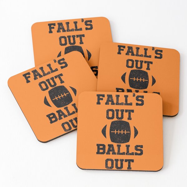 Item preview, Copy of Fall's Out Balls Out designed and sold by HighCiti.
