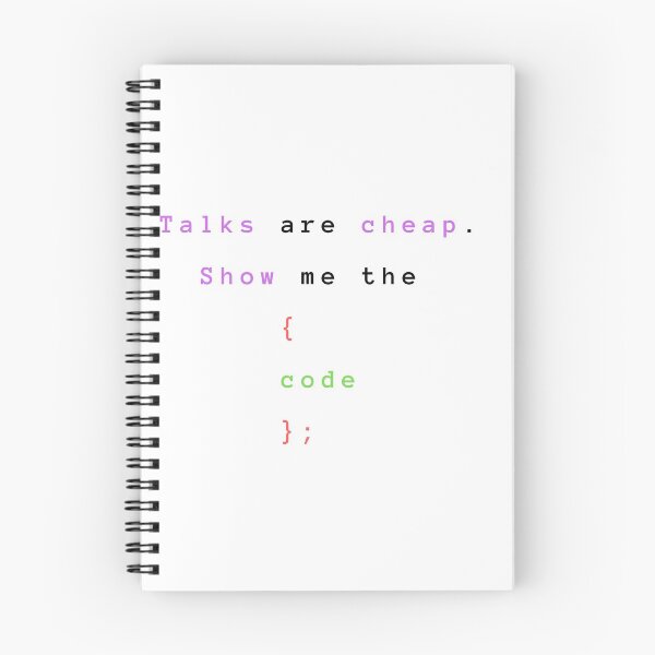 Item preview, Talks are cheap. Show me the code ; designed and sold by TextyQuotes.
