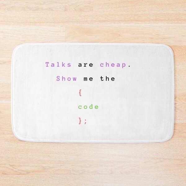 Item preview, Talks are cheap. Show me the code ; designed and sold by TextyQuotes.
