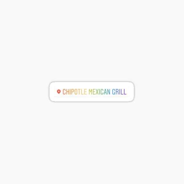 At Chipotle Sticker