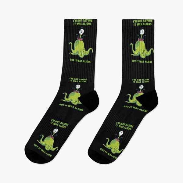 Item preview, I'm Not Saying It Was Aliens But It Was Aliens designed and sold by KoolMoDee.