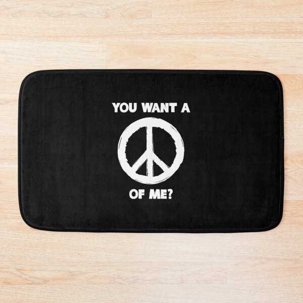 Item preview, You Want A Peace Of Me - Peace and Love designed and sold by KoolMoDee.