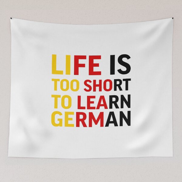 Item preview, Life is too short to learn German  designed and sold by ExistentialMex.