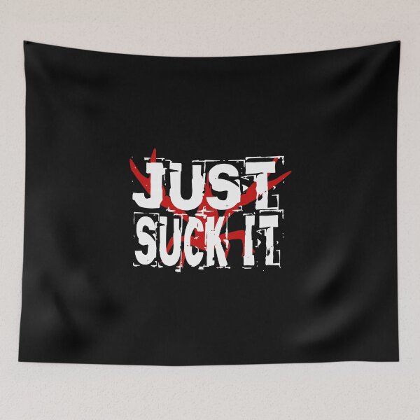 Item preview, Just Suck It R&W2 designed and sold by KoolMoDee.