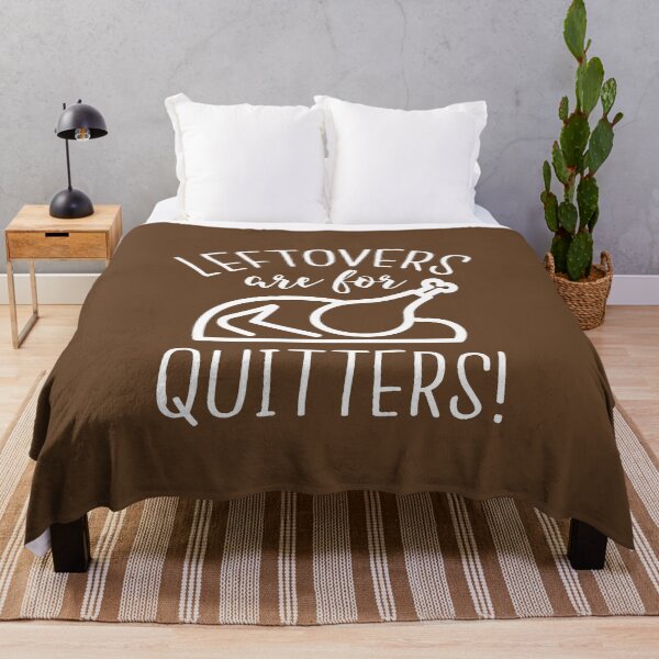 Item preview, Leftovers Are for Quitters - Funny Thanksgiving Shirt designed and sold by bkfdesigns.