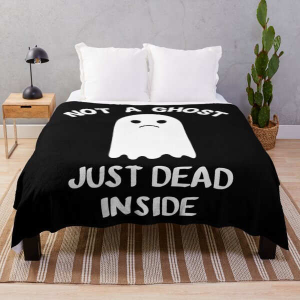 Item preview, Not a Ghost just Dead Inside designed and sold by mrhighsky.