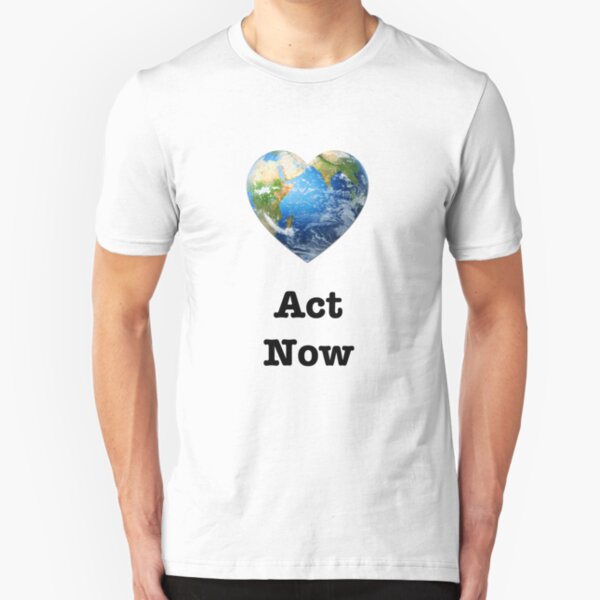 Act Now (black text) - climate change Slim Fit T-Shirt