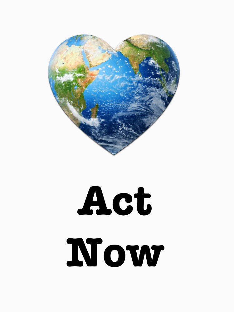 Act Now (black text) - climate change by neanda