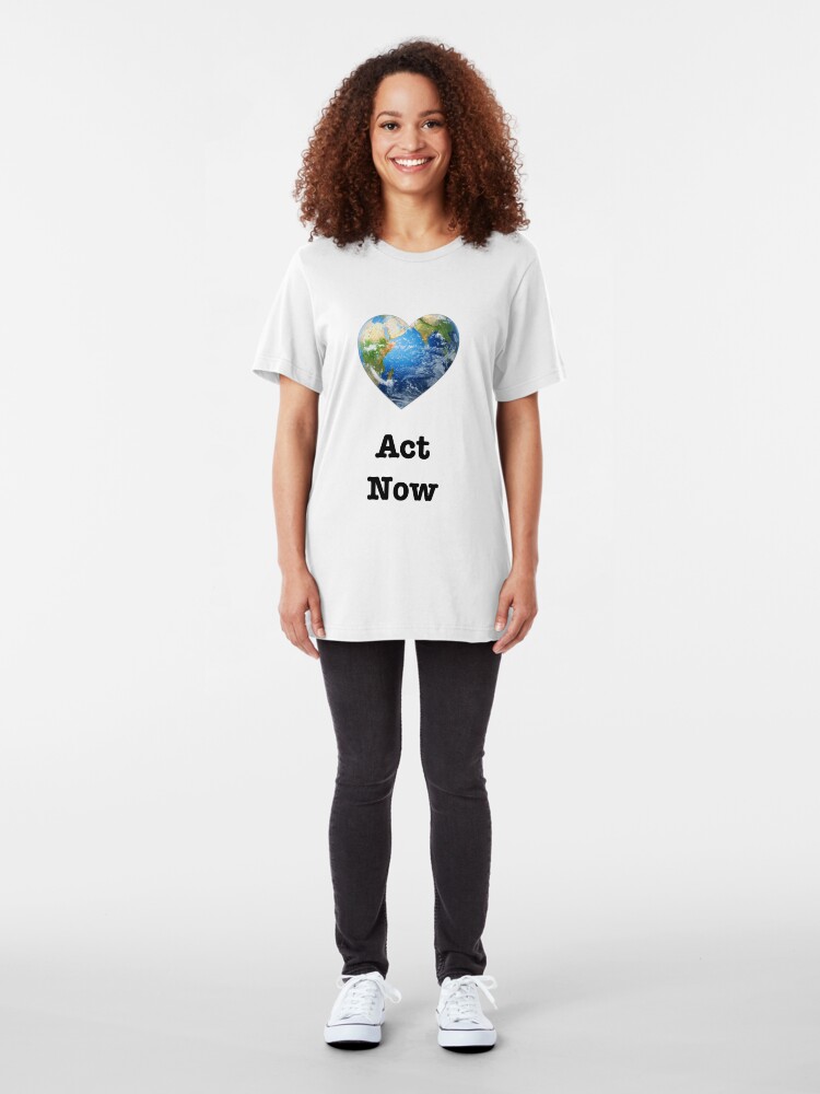 Alternate view of Act Now (black text) - climate change Slim Fit T-Shirt