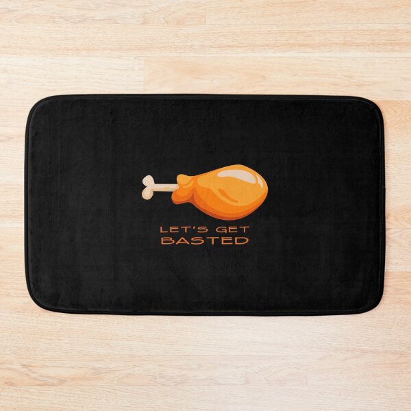 Item preview, Let'S Get Basted Turkey Leg designed and sold by KoolMoDee.
