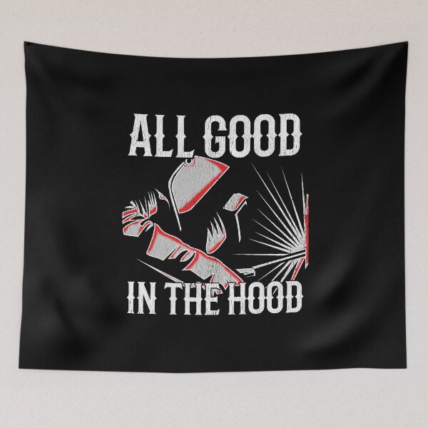 Item preview, Welder All Good In The Hood designed and sold by kudostees.