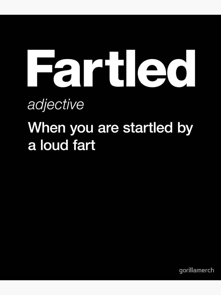 fartled-to-be-startled-by-a-loud-fart-dictionary-definition-design-photographic-print-for