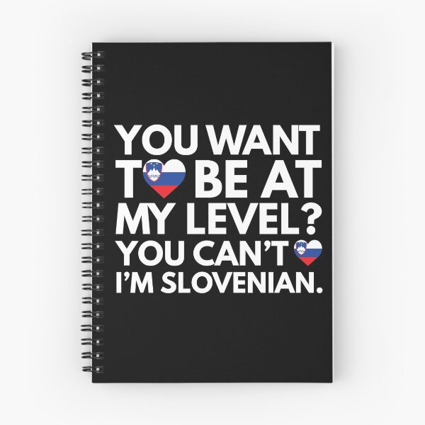 Item preview, You Want to Be at My Level You Cant I am Slovenian designed and sold by HelloFromAja.