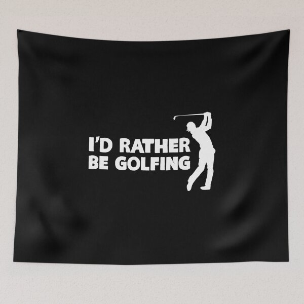Item preview, I'd Rather Be Golfing designed and sold by KoolMoDee.