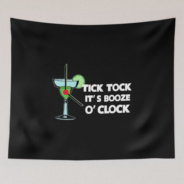 Item preview, Tick Tock It's Booze O'Clock designed and sold by KoolMoDee.