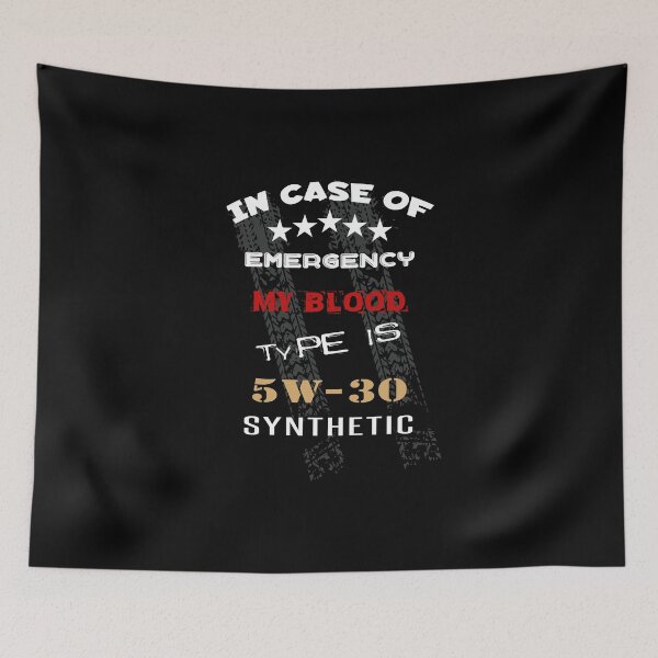 Item preview, In Case Of Emergency My Blood Type Is 5W 30 Synthetic designed and sold by KoolMoDee.