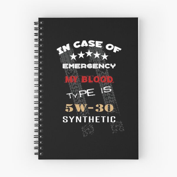 Item preview, In Case Of Emergency My Blood Type Is 5W 30 Synthetic designed and sold by KoolMoDee.