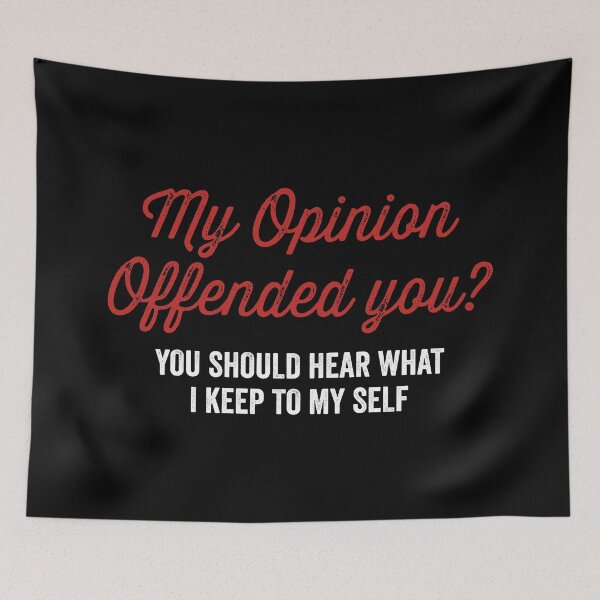 Item preview, Opinion Offended You Funny Sarcasm Sarcastic Gift designed and sold by haselshirt.