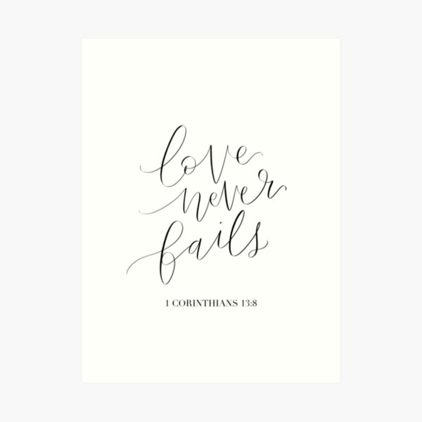 love never fails Art Print
