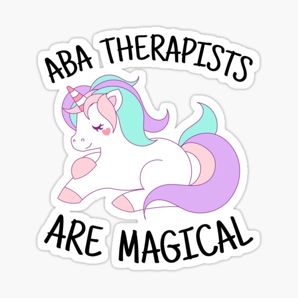 Unicorn ABA Therapists are Magical Sticker