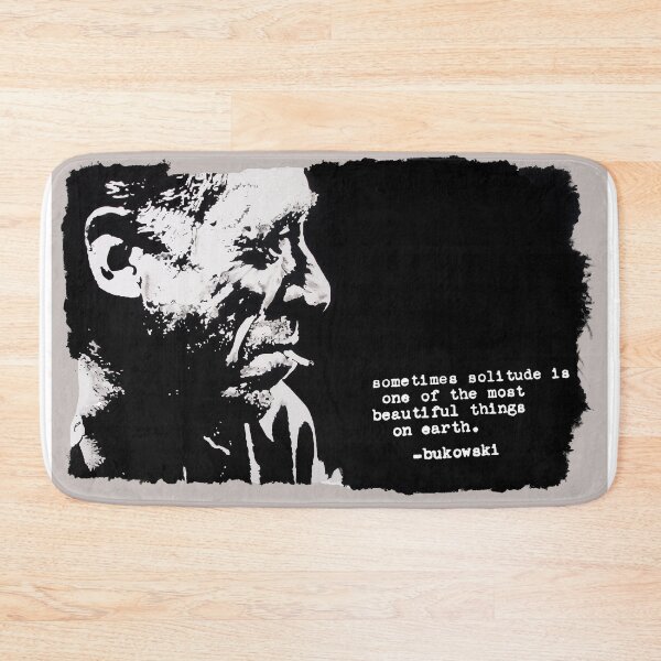 Item preview, Charles BUKOWSKI - solitude QUOTE designed and sold by ARTito.