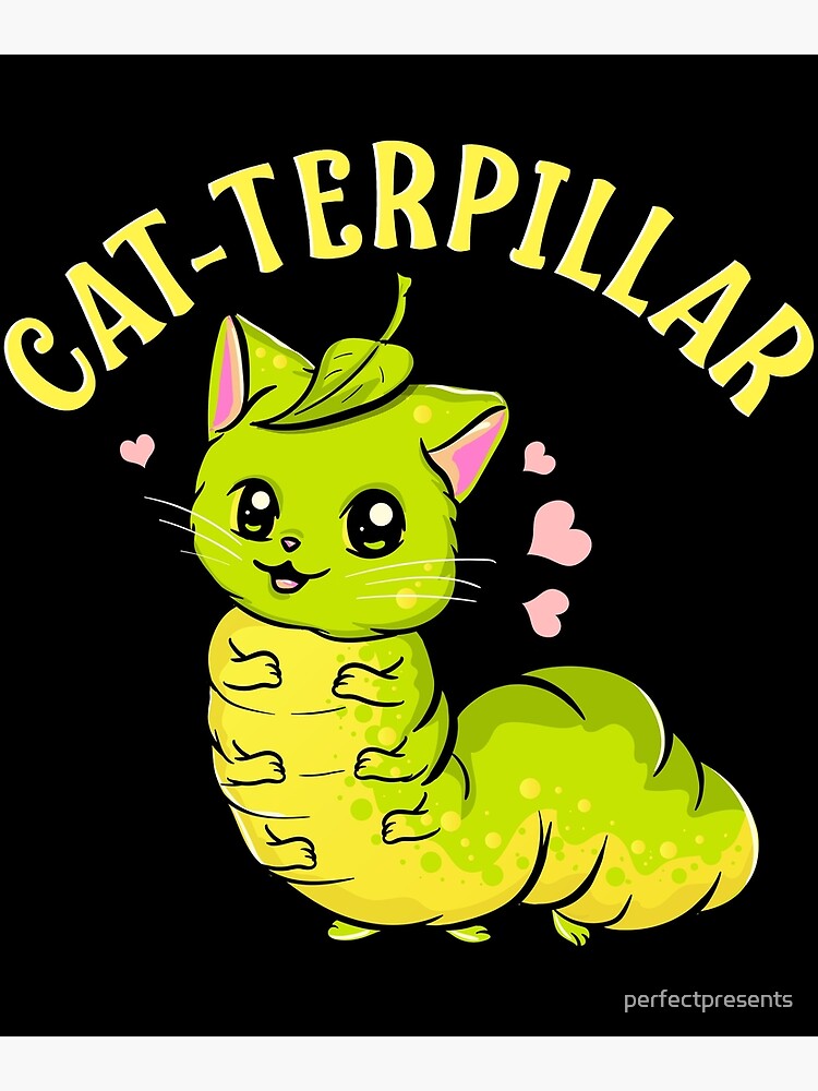 "Catterpillar Adorable Half Cat Half Caterpillar" Metal Print for Sale
