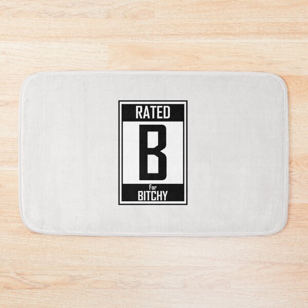 Item preview, Rated B for Bitchy designed and sold by HiddenStar02.