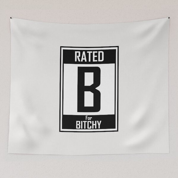 Item preview, Rated B for Bitchy designed and sold by HiddenStar02.