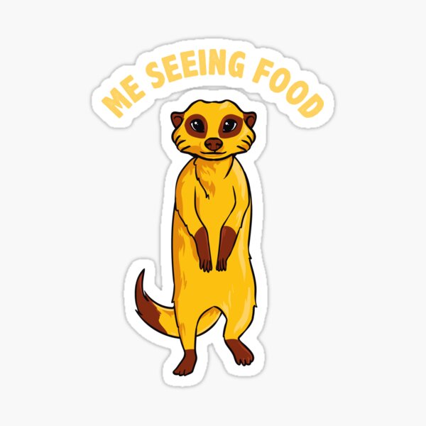 Item preview, Me Seeing Food Adorable Hungry Meerkat designed and sold by perfectpresents.