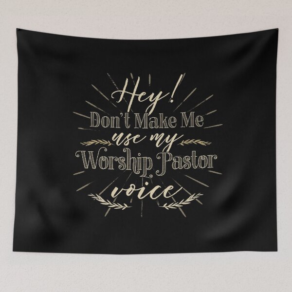 Item preview, Don't Make Me Use My Worship Pastor Voice designed and sold by EdifyEra.