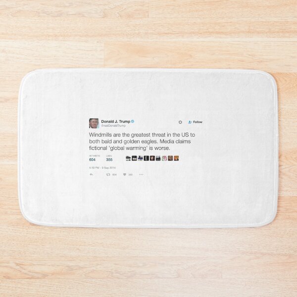 Item preview, Donald Trump Tweet "Windmills are the greatest threat" designed and sold by DopeXStuff.