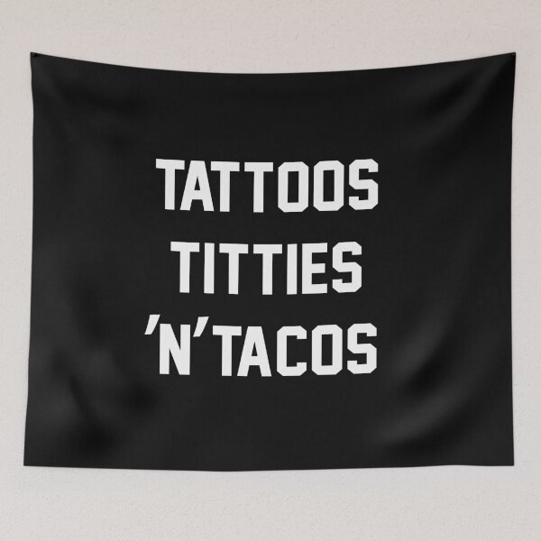 Aperçu de l'œuvre Tattoos Titties and Tacos Shirt créée et vendue par xDeluxe.