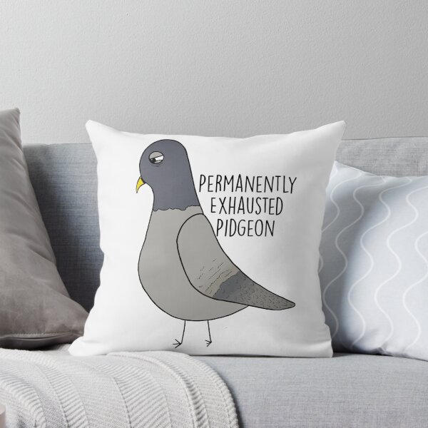 Item preview, Permanently Exhausted Pidgeon designed and sold by judithmusician.