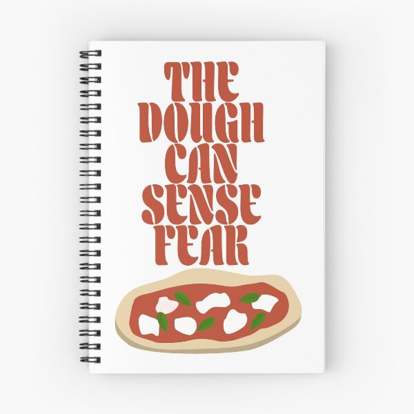 Item preview, The Dough Can Sense Fear designed and sold by sophiapetrillo.