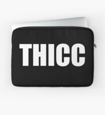 THICC Laptop Sleeve
