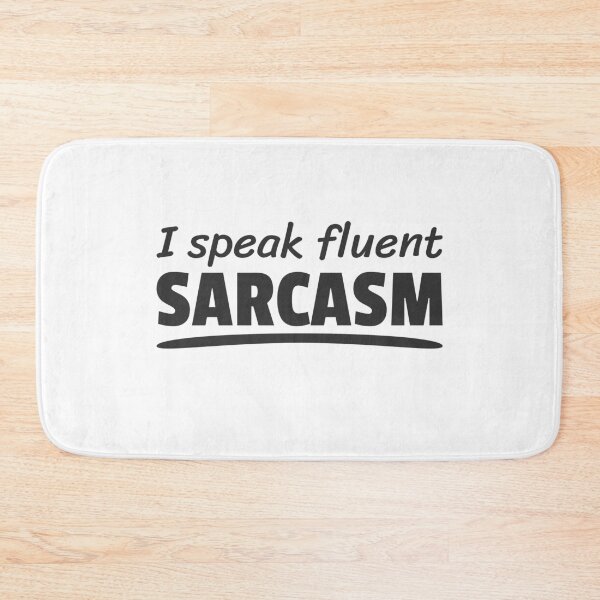 Item preview, I Speak fluent Sarcasm Sarcastic Person Humor designed and sold by Team150Designz.
