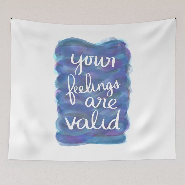 Item preview, Your Feelings Are Valid designed and sold by strongpurpose.