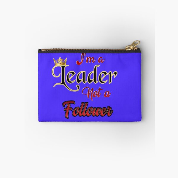 Item preview, I'm a Leader Not a Follower, great for Leaders  designed and sold by npryor13.