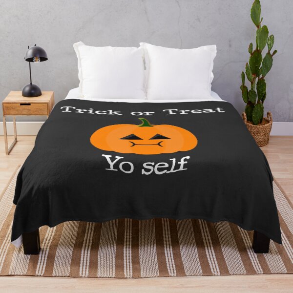 Trick or Treat Yo Self - Treat-Loving Pumpkin for Halloween Throw Blanket