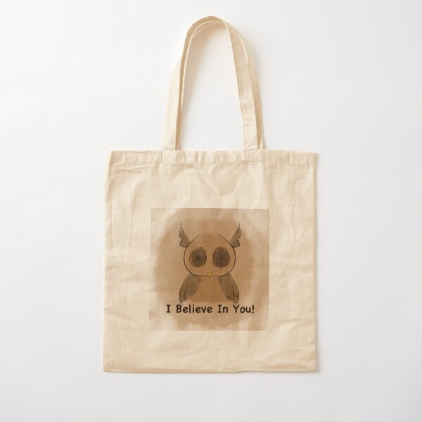 I Believe In You Cotton Tote Bag