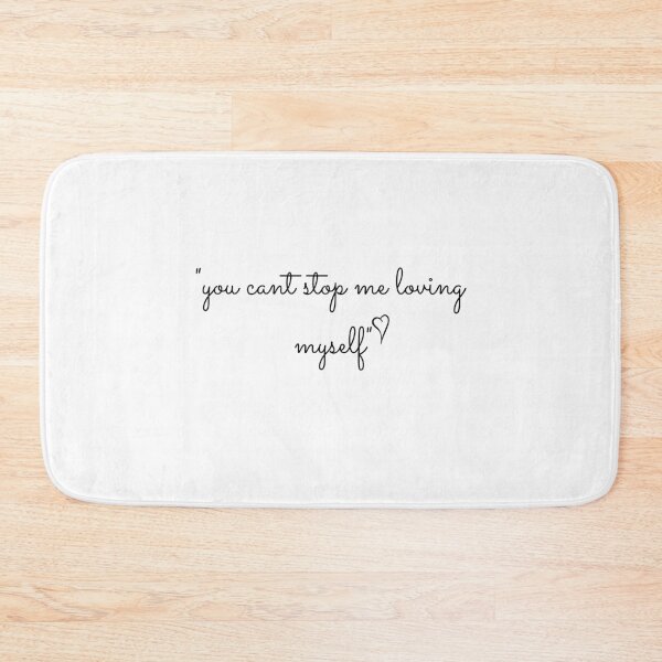 Item preview, "you can't stop me loving myself" designed and sold by ArtClicks.