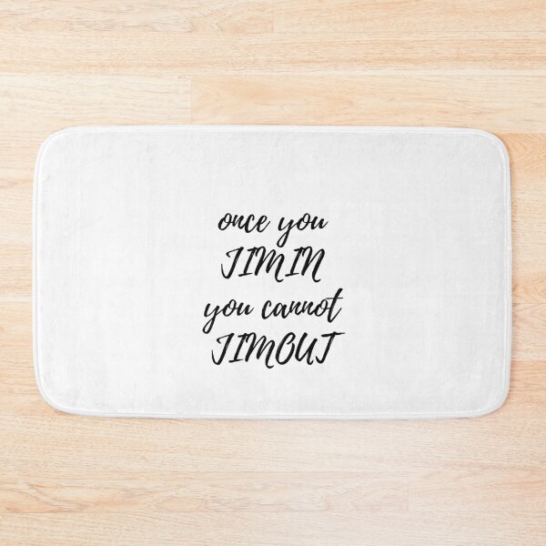Item preview, "once you JIMIN you cannot JIMOUT" designed and sold by ArtClicks.