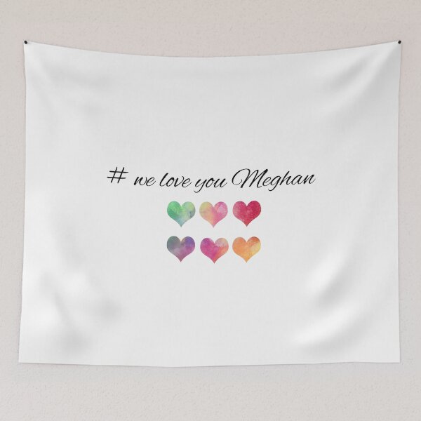 Item preview, We love you Meghan  designed and sold by helyx79.